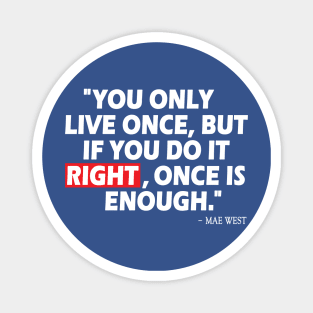 Life Quote Magnet